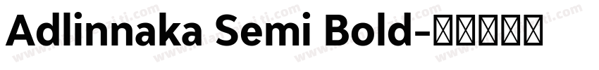 Adlinnaka Semi Bold字体转换